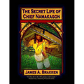 The Secret Life of Chief Namakagon - Paperback
