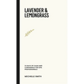 Lavender & Lemongrass - Hardcover