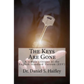 The Keys Are Gone: A simple critique of the English Standard Version (ESV) - Paperback