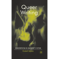 Queer Writing: Homoeroticism in Jean Genet's Fiction - Hardcover