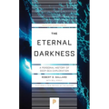 The Eternal Darkness: A Personal History of Deep-Sea Exploration - Paperback
