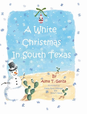A White Christmas in South Texas - Hardcover