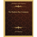 The Hudson Bay Company - Paperback