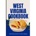 West Virginia Cookbook: Traditional Recipes of West Virginia - Paperback