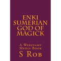 Enki Sumerian God of Magick - Paperback