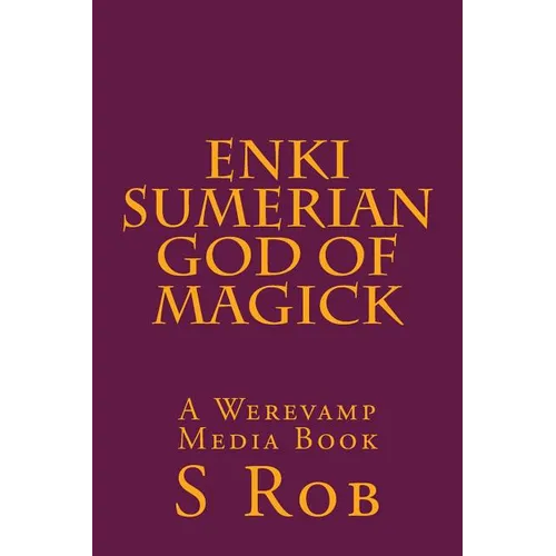 Enki Sumerian God of Magick - Paperback