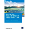 Financing Clean Energy in Developing Asia - Paperback