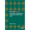 The History of Illiteracy in the Modern World Since 1750 - Hardcover