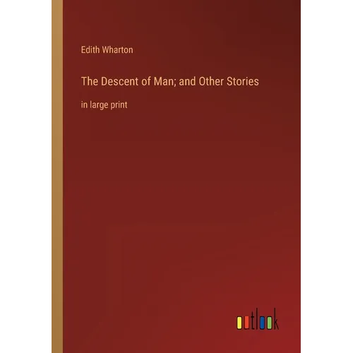 The Descent of Man; and Other Stories: in large print - Paperback