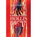 The Corruption of Hollis Brown - Hardcover