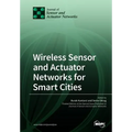 Wireless Sensor and Actuator Networks for Smart Cities - Paperback