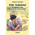 The Mayans: Weavers of Time, Players of the Universe - Paperback