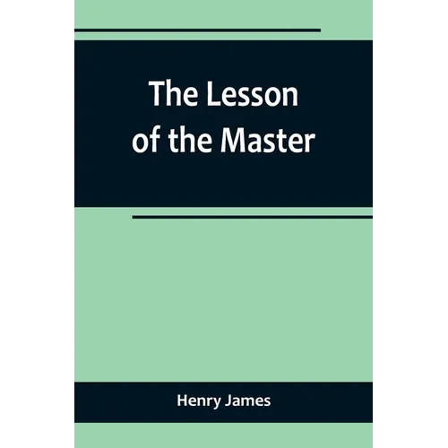 The Lesson of the Master - Paperback