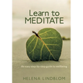 Learn to Meditate: An easy step-by-step guide to wellbeing - Paperback