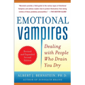 Emotional Vampires: Dealing with People Who Drain You Dry - Paperback