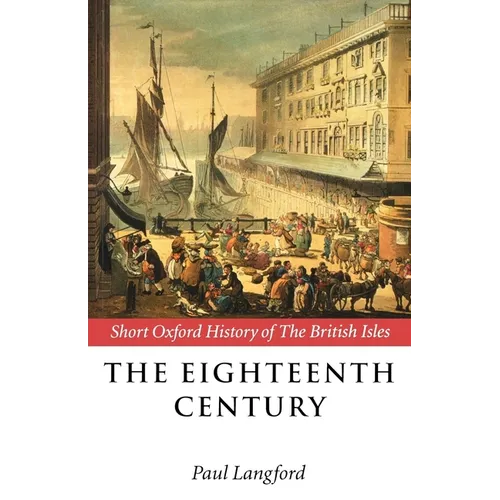 The Eighteenth Century: 1688-1815 - Paperback