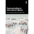 Communicating in Intercultural Spaces - Paperback
