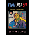Wrong Side Out: Madness Misdiagnosed - Paperback