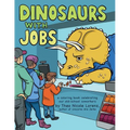 Dinosaurs with Jobs: A Coloring Book Celebrating Our Old-School Coworkers - Paperback
