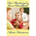 Dr. Montessori's Own Handbook - Hardcover