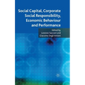 Social Capital, Corporate Social Responsibility, Economic Behaviour and Performance - Paperback