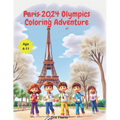Paris 2024 Olympics Coloring Adventure - Paperback
