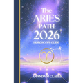 The ARIES Path: Your full 2026 Daily Horoscope Guide - Paperback