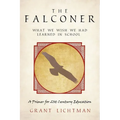 The Falconer: What We Wish We Had Learned in School - Paperback