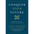 Conquer Your Future - Hardcover