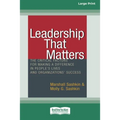 Leadership That Matters: The Critical Factors for Making a Difference in People's Lives and Organizations' Success [16 Pt Large Print Edition] - Paperback