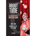 About Time 6: The Unauthorized Guide to Doctor Who (Seasons 22 to 26, the TV Movie) - Paperback