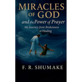 Miracles of God and the Power of Prayer - Paperback