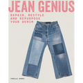Jean Genius: Repair, Reimagine & Repurpose Your Denim - Paperback
