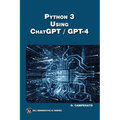 Python 3 Using Chatgpt/GPT-4 - Paperback