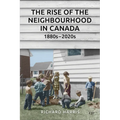 The Rise of the Neighbourhood in Canada, 1880s-2020s - Paperback