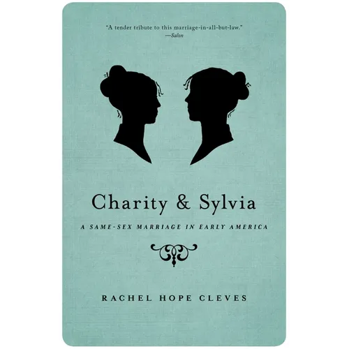 Charity and Sylvia: A Same-Sex Marriage in Early America - Paperback