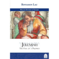 Jeremiah: The Fate of a Prophet - Hardcover