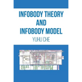 Infobody Theory and Infobody Model - Paperback
