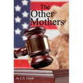 The Other Mothers - Paperback