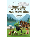 Miracles, Mysteries, and Memories - Paperback