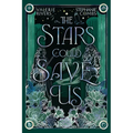 The Stars Could Save Us - Paperback