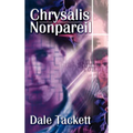 Chrysalis Nonpareil - Paperback