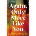 Again, Only More Like You - Paperback