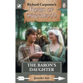 The Baron's Daughter: from Richard Carpenter's Robin of Sherwood - Paperback