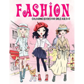Fashion Colouring Book for Girls Ages 8-12: Gorgeous Beauty Style Fashion Design Colouring Book for Kids, Girls and Teens - Paperback