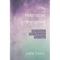 My Teenage Pregnancy - Paperback