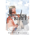 Warhorse of the Bible - Paperback