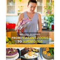 From Peasant Foods to Superfoods: A Naturopathic Gut Cookbook - Paperback
