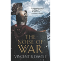 The Noise of War: A Tale of Ancient Rome - Paperback