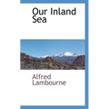 Our Inland Sea - Paperback